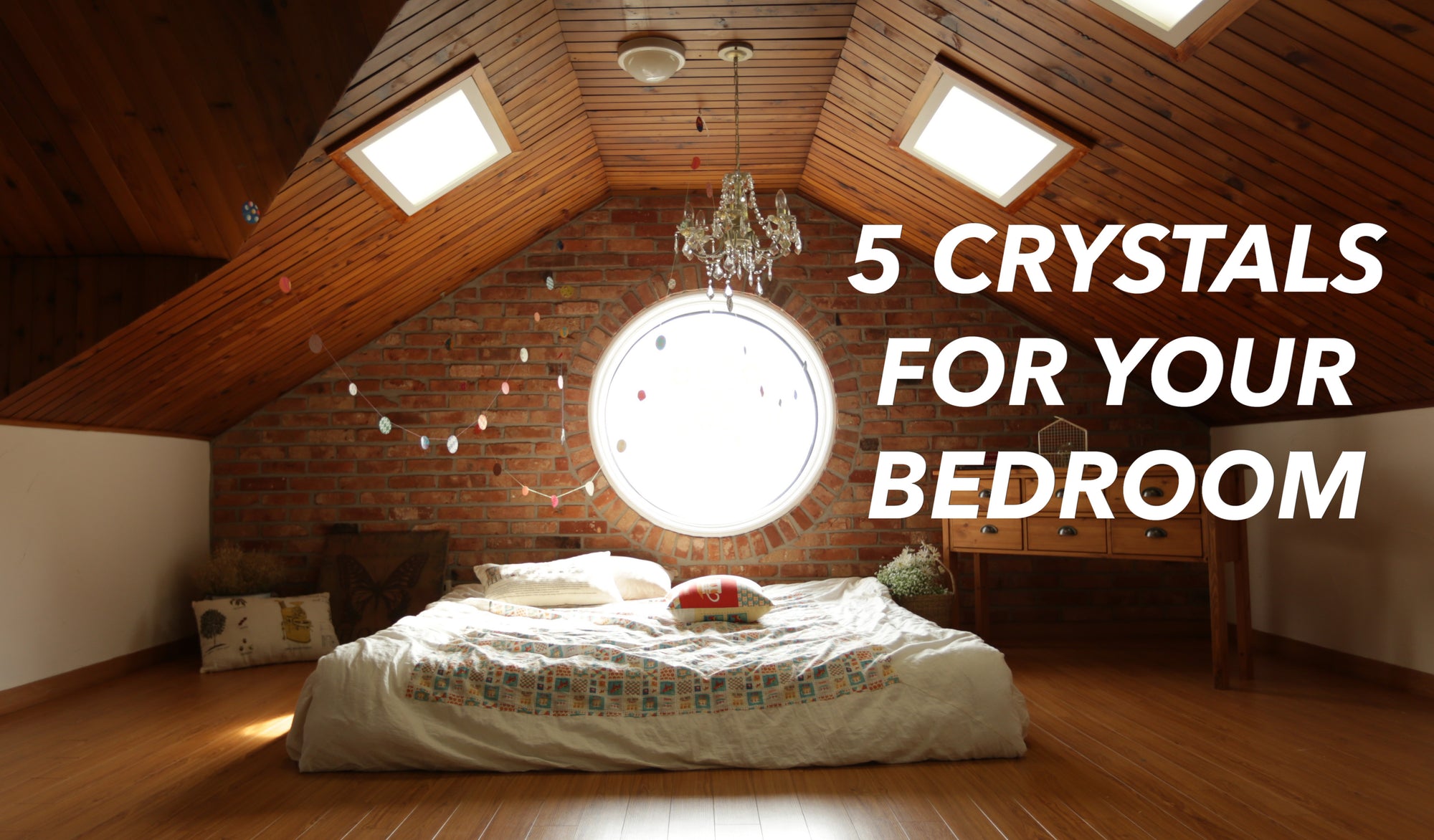 5 Best Crystals For Your Bedroom