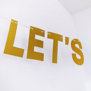 Let's Party Bitches - Gold Sparkly Glitter Banner - Sparkle Rock Pop